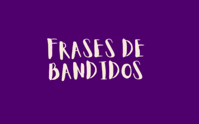 Frases de Bandidos