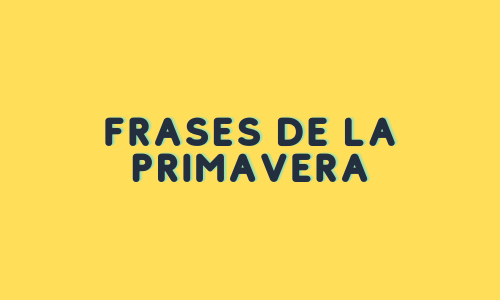 Frases de la primavera