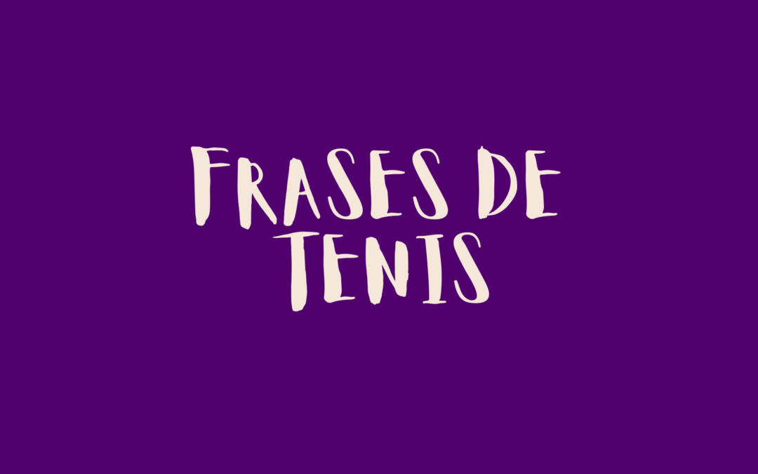 Frases de tenis