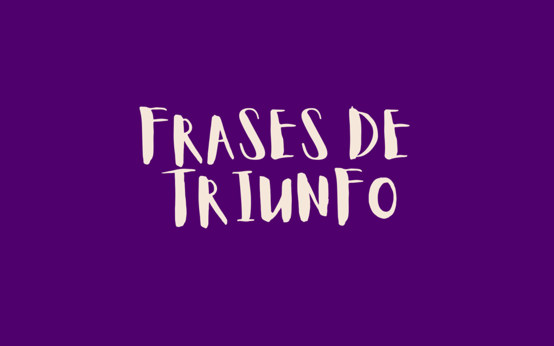 Frases de triunfo