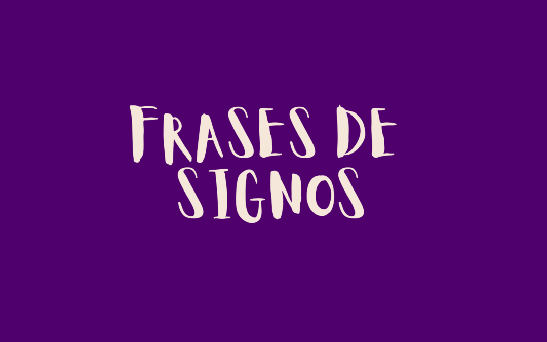 Frases de signos