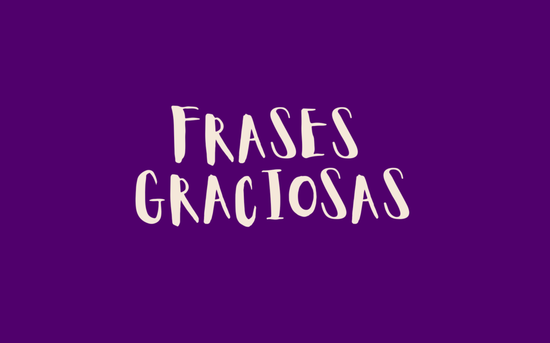 Frases graciosas