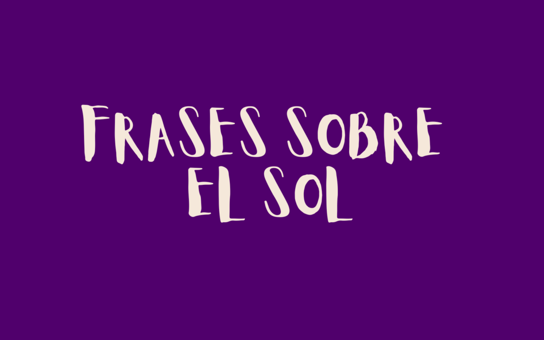 Frases sobre el Sol