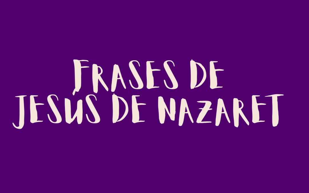 Frases de Jesús de Nazaret