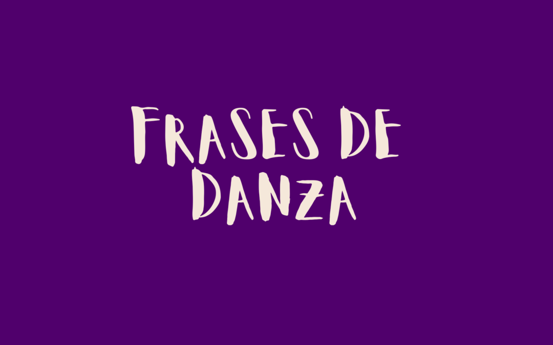 Frases de danza