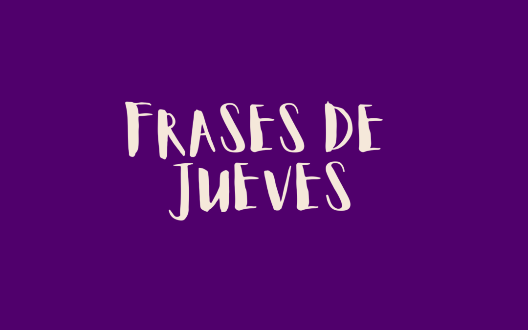 Frases de jueves