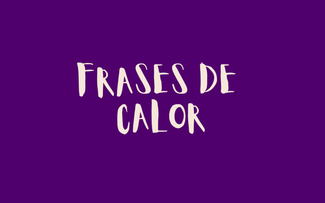 Frases de calor