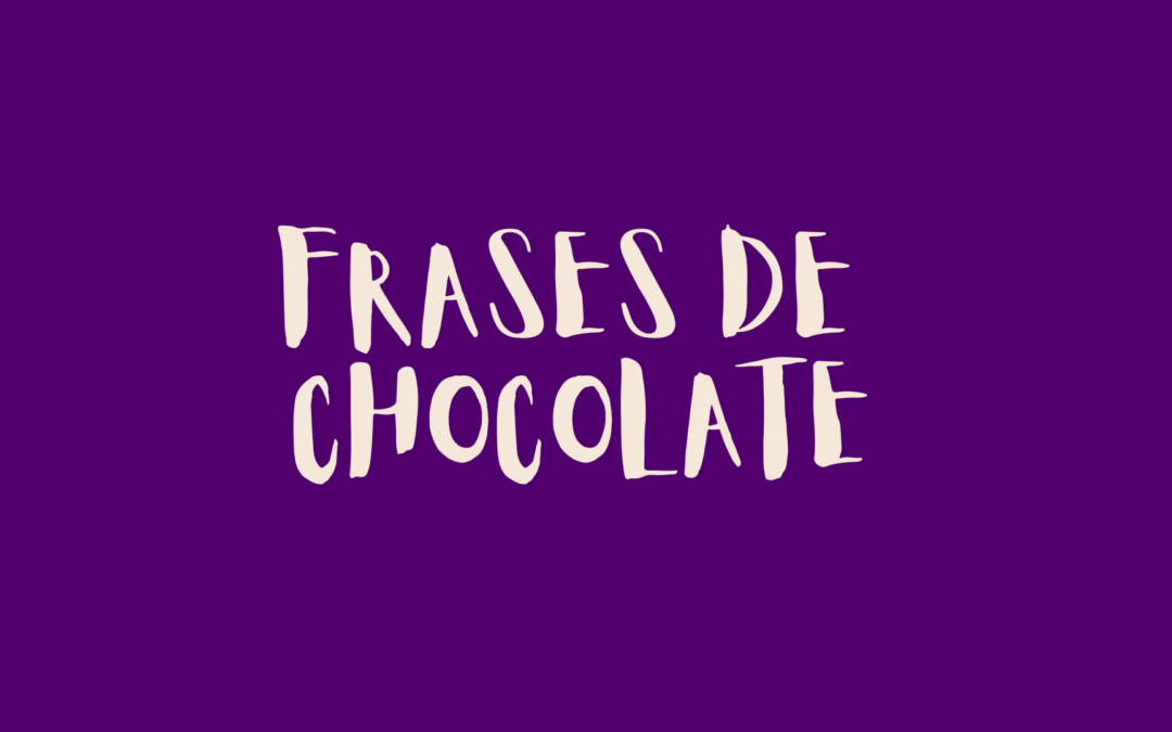 Frases de chocolate