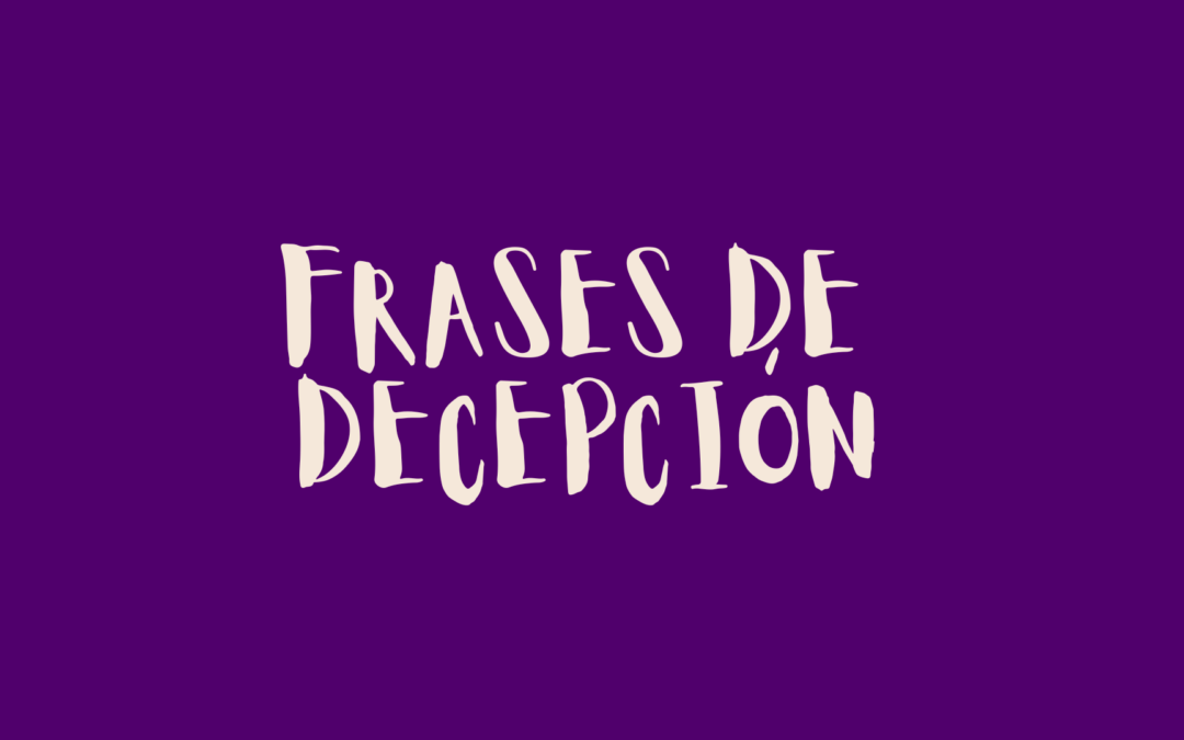 Frases de decepción