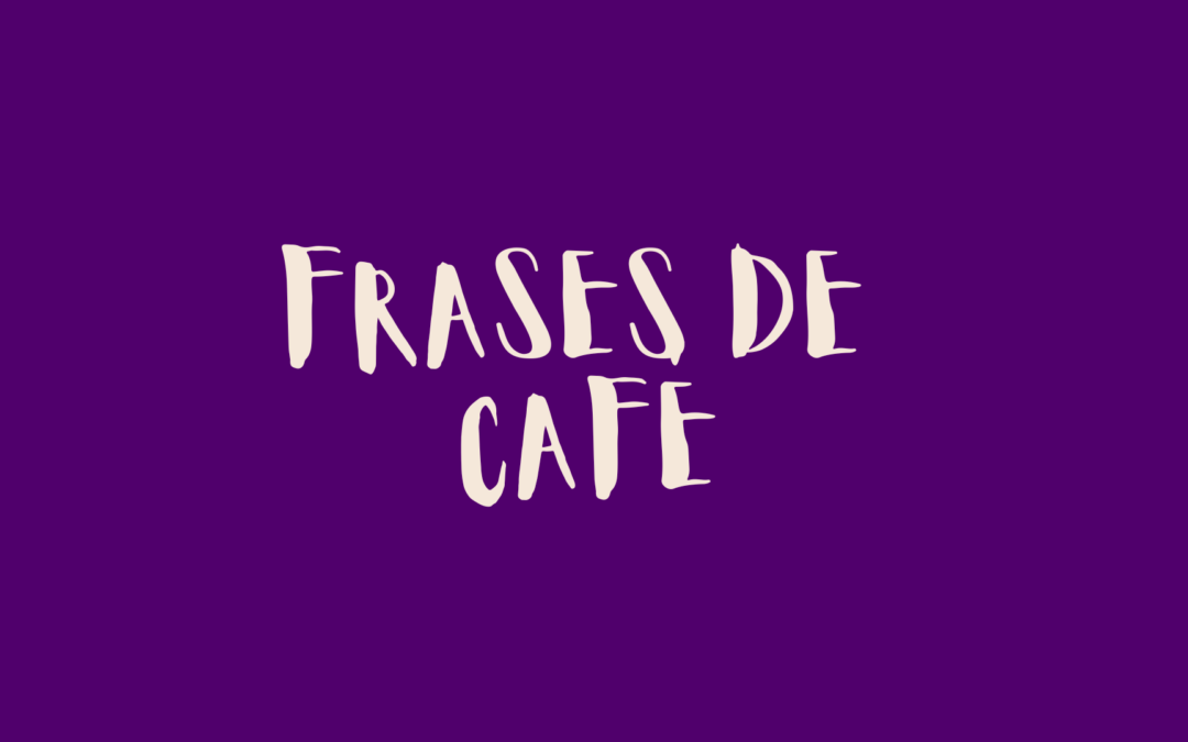Frases de café