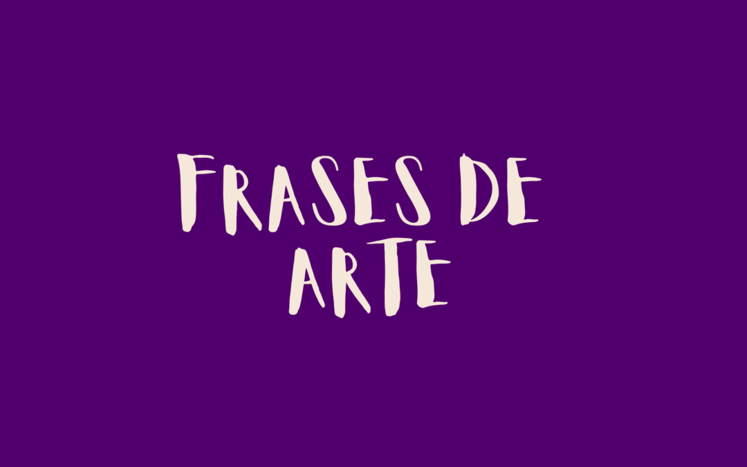Frases de arte