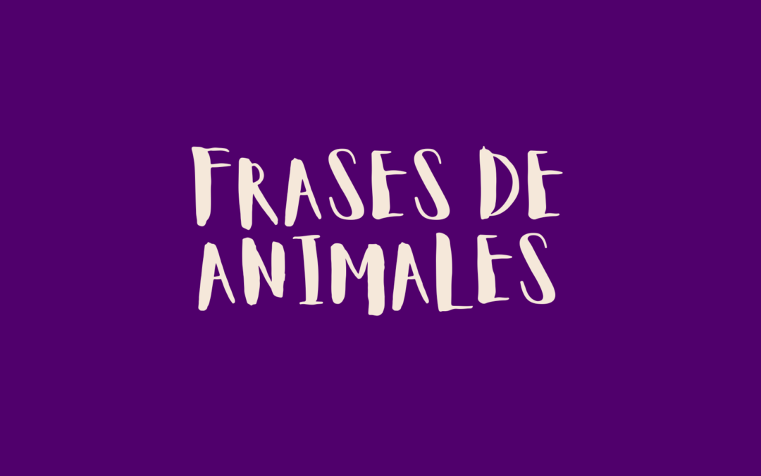 Frases de animales