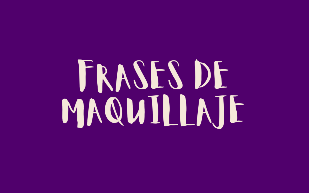 Frases de maquillaje