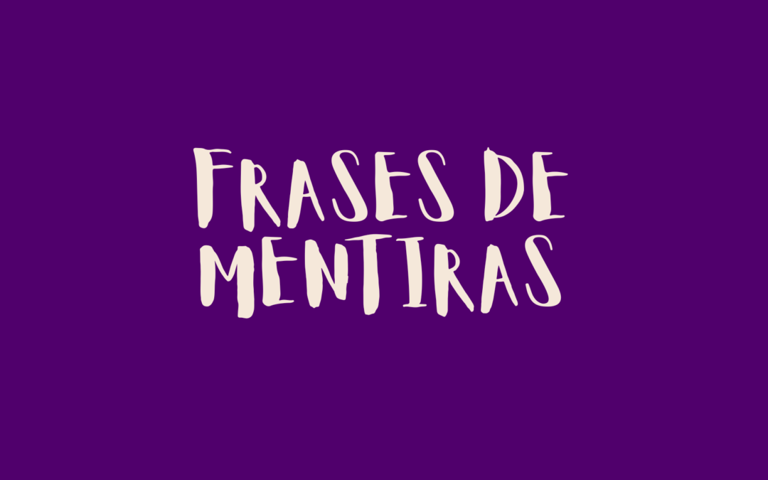 Frases de mentiras
