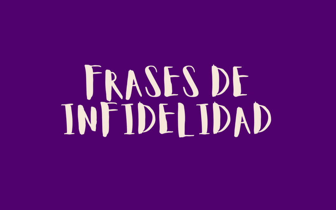 Frases de infidelidad