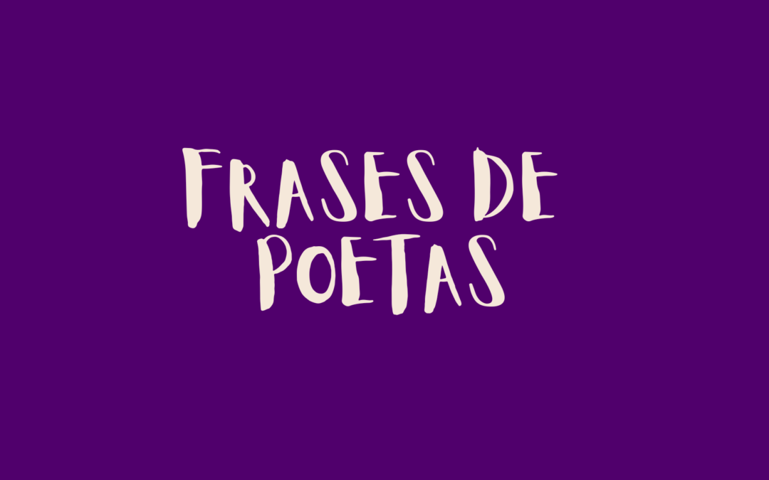Frases de poetas