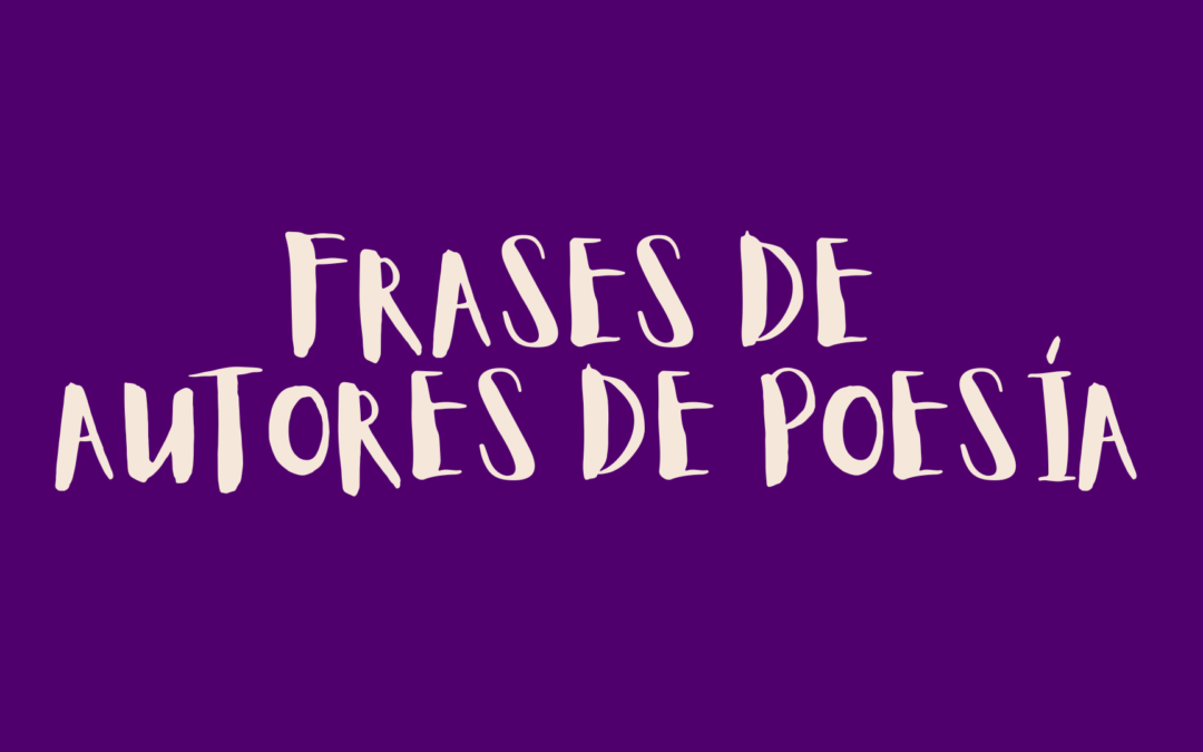 Frases de autores de poesía