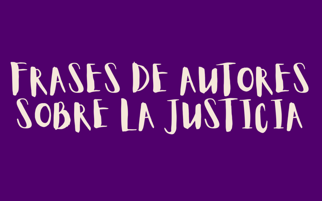 Frases de autores sobre la justicia