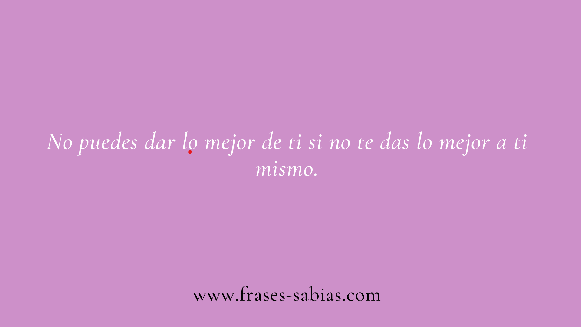 Frases de la vida y el autocuidado