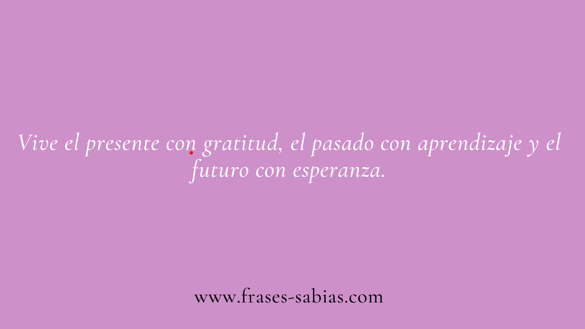 Frases de la vida y el crecimiento2 Frases de la vida y el crecimiento