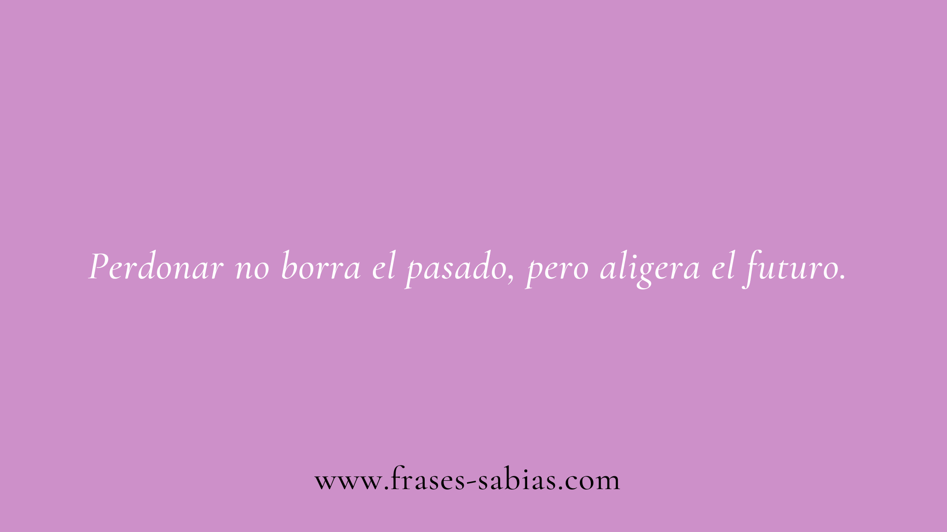 Frases de la vida y el perdón