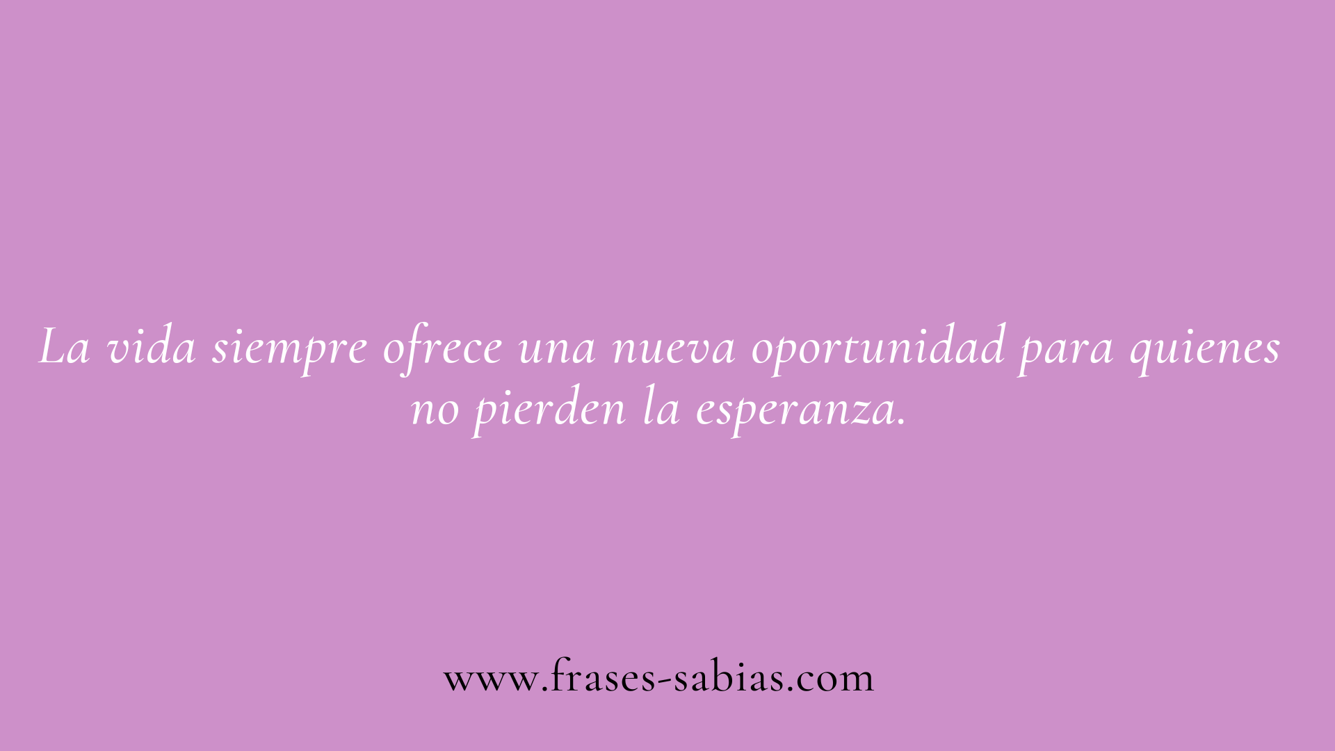 Frases de la vida y la esperanza