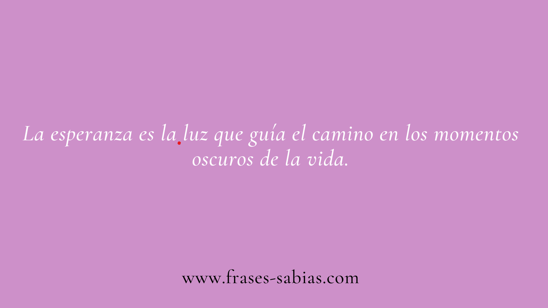 Frases de la vida y la esperanza
