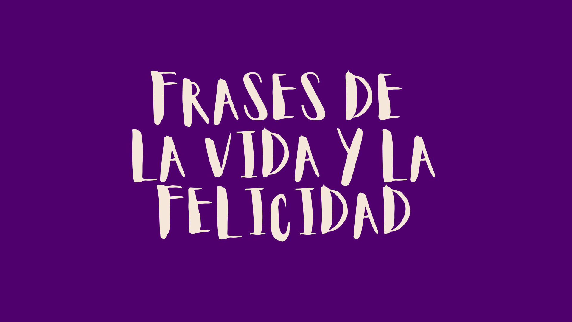 Frases de la vida - Frases Sabias