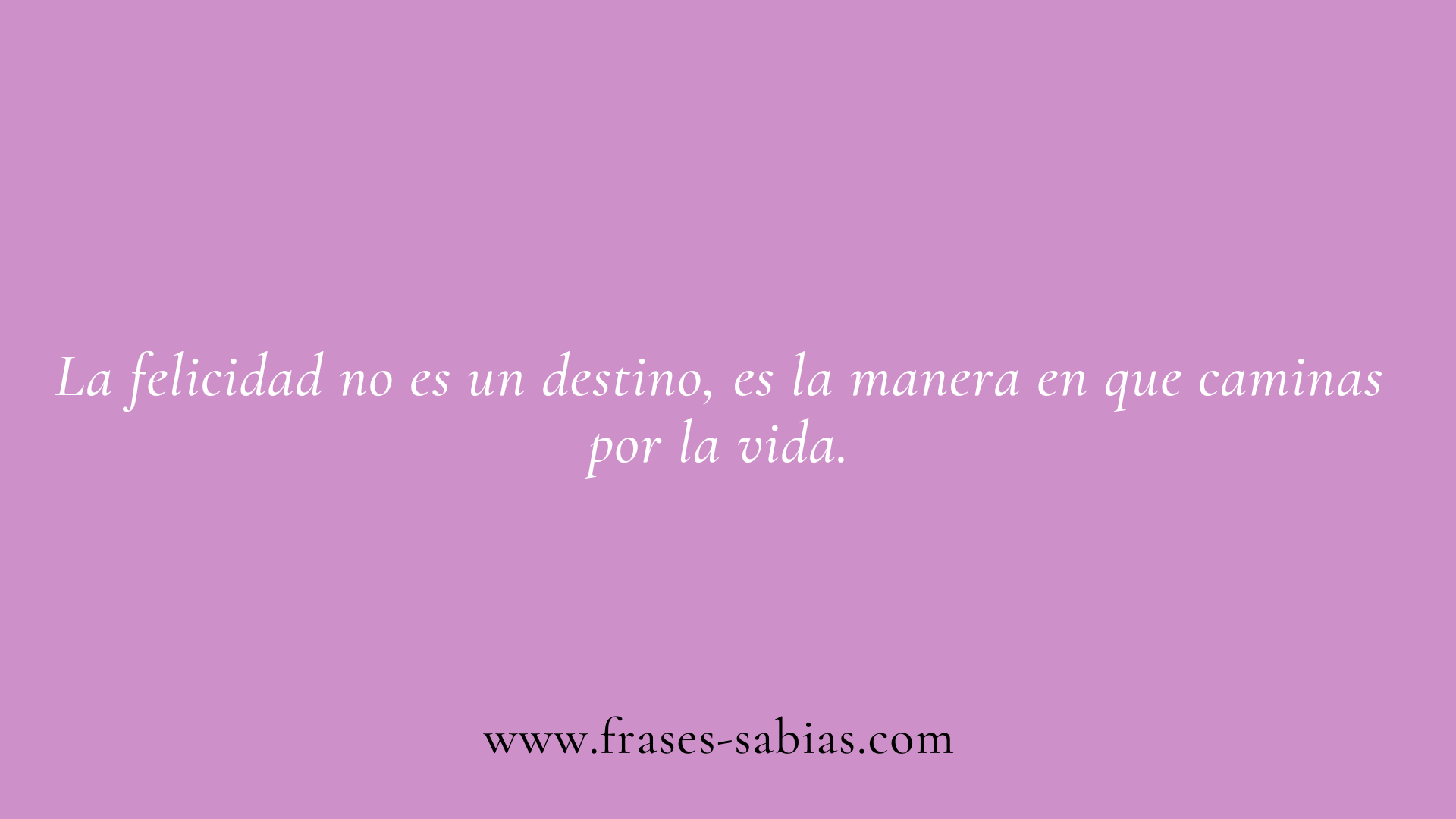 Frases de la vida y la felicidad