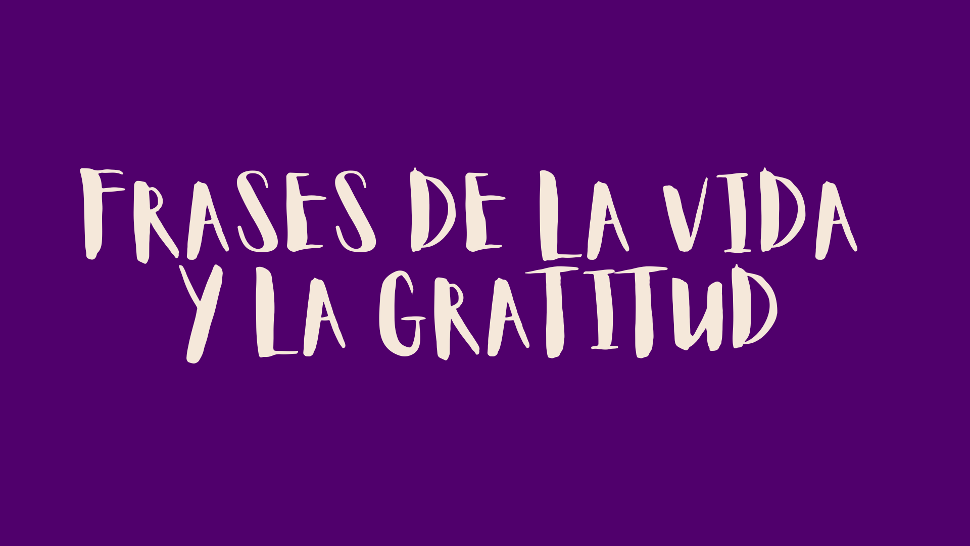 Frases de la vida y la gratitud - Frases Sabias